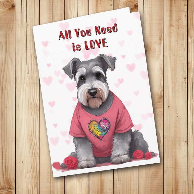 Cute Schnauzer Dog All You Need Valentine Holiday Card (Creator Uploaded)
