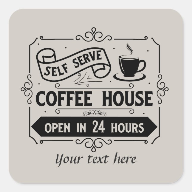 Cute self serve coffee house customizable square sticker (Front)