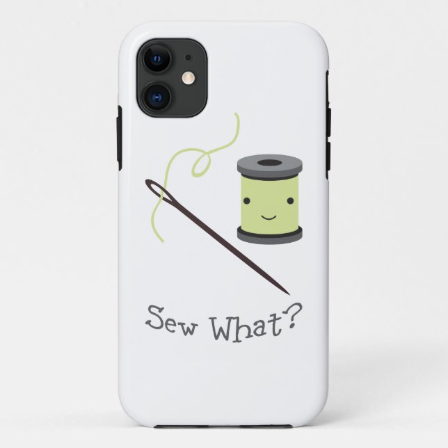 Cute, Sew What? Case-Mate iPhone Case (Back)
