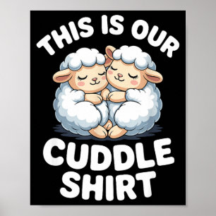 Cute Sheep Couple This Is Our Cuddle Poster