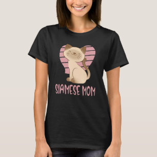 Cute Siamese Mom Crazy Cat Lady Kitty Fur Mama T-Shirt