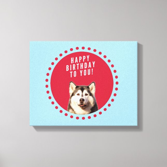 Cute Siberian Husky Happy Birthday blue red dots Canvas Print (Front)