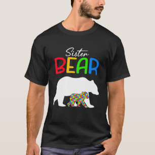 Cute Sister Bear Autism Awareness Autistic Family T-Shirt