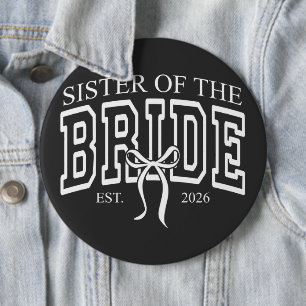 Cute Sister Of The Bride Est 2026 6 Inch Round Button