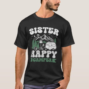 Cute Sister Of The Happy Camper Camping Trip T-Shirt