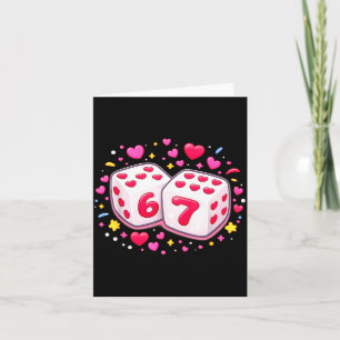 Cute Six Seven 6 7 Dice Valentines Day Shirt Funny Card