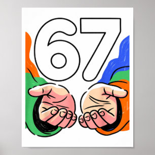 Cute Six Seven 6 7 Meme Gen Alpha Slang 6 7 Hands  Poster