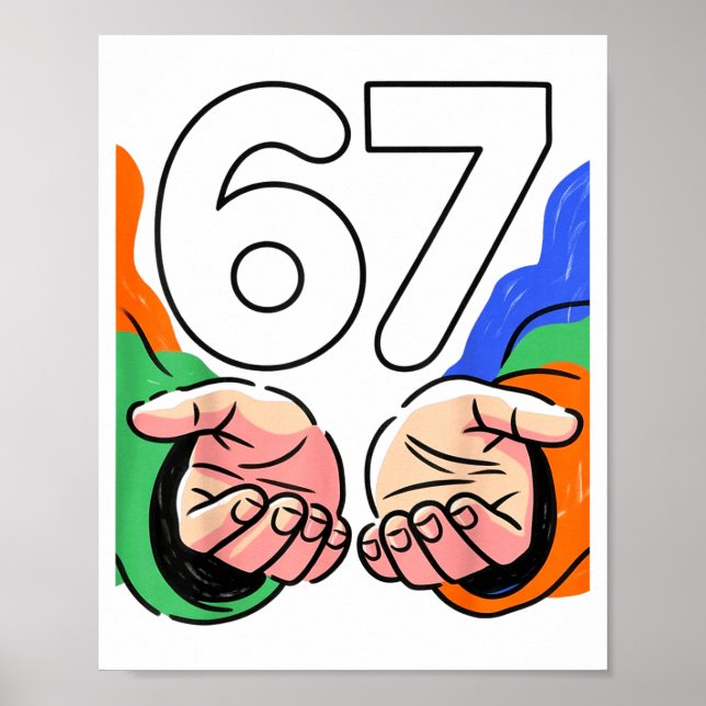 Cute Six Seven 6 7 Meme Gen Alpha Slang 6 7 Hands  Poster (Front)