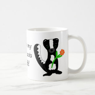 Cute Skunk with Saying Coffee Mug