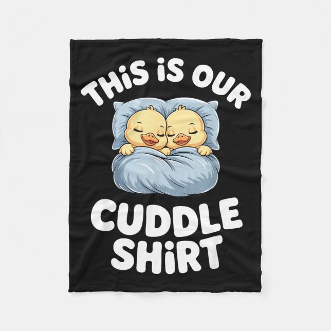Cute Sleeng Ducks This Is Our Cuddle  Fleece Blanket (Front)