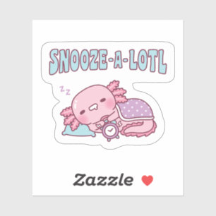 Cute Sleeping Axolotl Snooze A Lotl Funny Pun