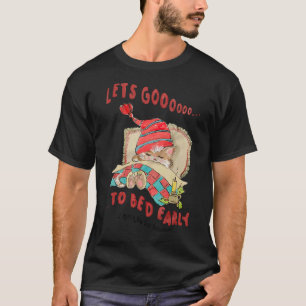 Cute Sleeping Cat Lets Go To Bed Early Cat Mom T-Shirt