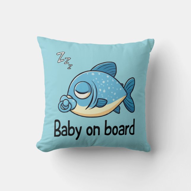 Cute Sleeping Fish with Pacifier | Baby on Board  Throw Pillow (Front)