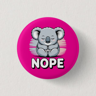 Cute Sleeping Koala “Nope” Funny Cartoon 1 Inch Round Button