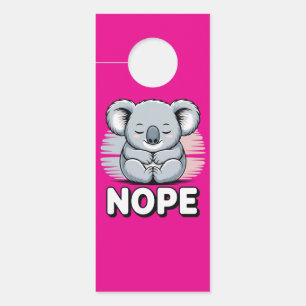 Cute Sleeping Koala “Nope” Funny Cartoon Door Hanger