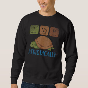 Cute Sleeping Ocean Animal I Nap Periodically Funn Sweatshirt
