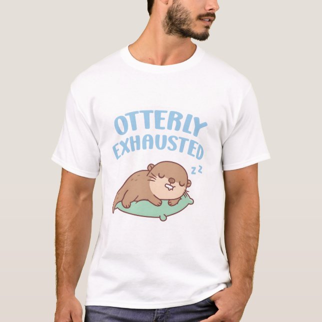 Cute Sleeping Otter Otterly Exhausted Funny T-Shirt (Front)