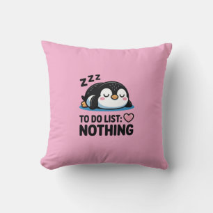 cute sleeping penguin, to do list nothing throw pillow