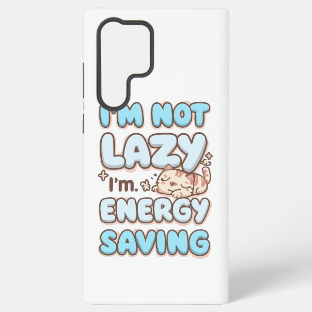 Cute Sleepy Cat "Energy Saving" Quote Samsung Galaxy S22 Ultra Case (Back)