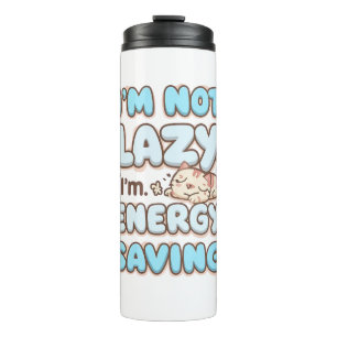 Cute Sleepy Cat "Energy Saving" Quote Thermal Tumbler