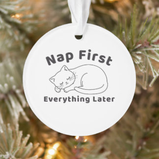 Cute Sleepy Cat “Nap First” Line Art Design Ornament