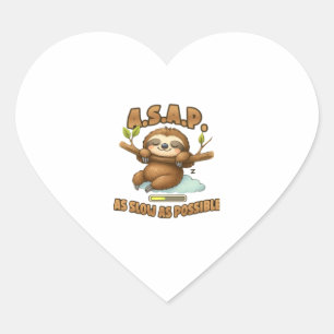 Cute Sloth ASAP � As Slow As Possible Classic T-Sh Heart Sticker