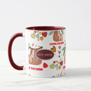 Cute Sloth Brown Pattern I Love You Mom Hearts  Mug