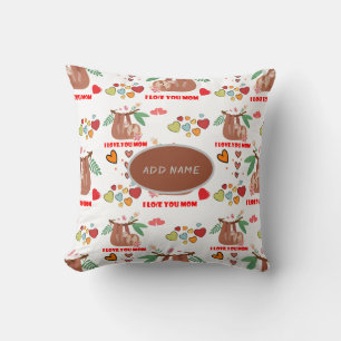 Cute Sloth Brown Pattern I Love You Mom Hearts Throw Pillow