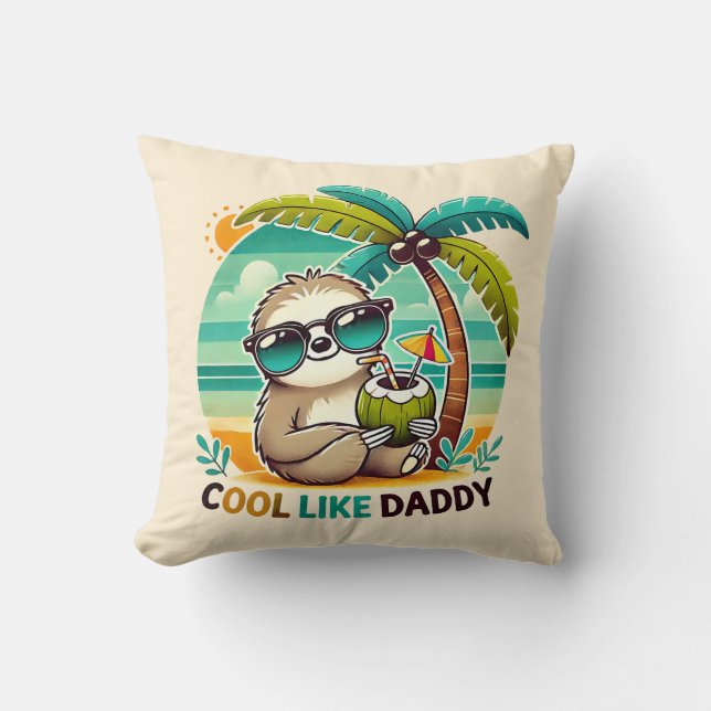 Cute Sloth Cool Like Daddy under Palm Tree Throw Pillow (Front)