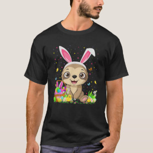 Cute Sloth Easter Egg Hunt Bunny Ear Sloth Happy E T-Shirt