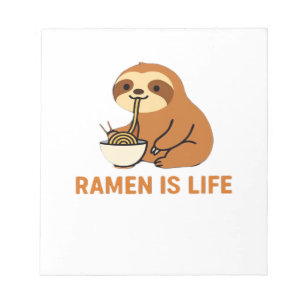 Cute Sloth Eating Ramen � Funny Noodle Lover Desig Notepad