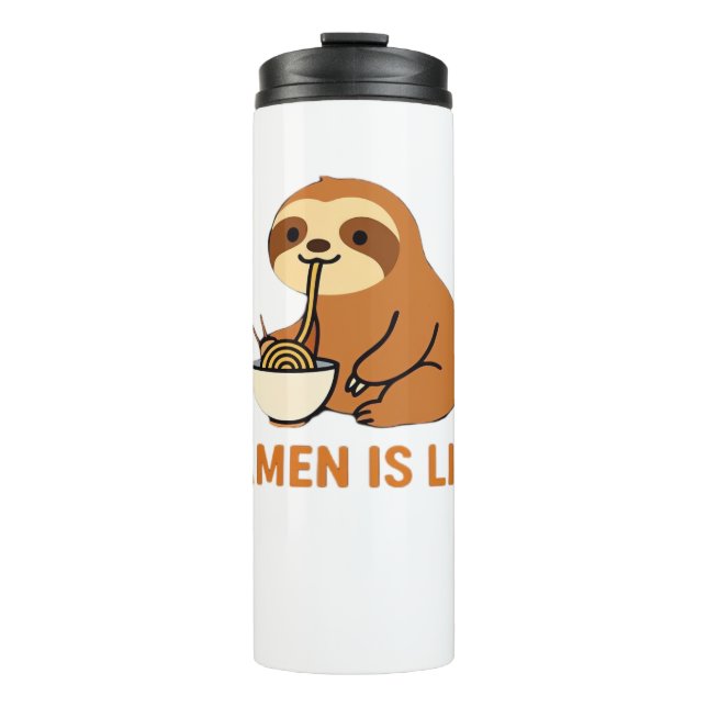 Cute Sloth Eating Ramen � Funny Noodle Lover Desig Thermal Tumbler (Front)