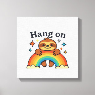 Cute Sloth �Hang On� Rainbow Positive Quote Sticke Canvas Print