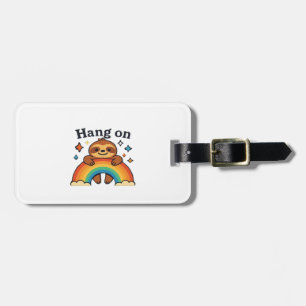 Cute Sloth �Hang On� Rainbow Positive Quote Sticke Luggage Tag