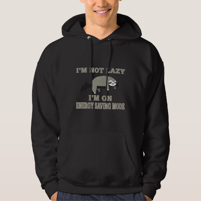 Cute Sloth I M Not Lazy Hoodie (Front)