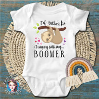 Cute Sloth I'd Rather Be Hanging with My Boomer