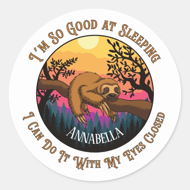 Cute Sloth - I'm So Good At Sleeping Classic Round Sticker (Front)