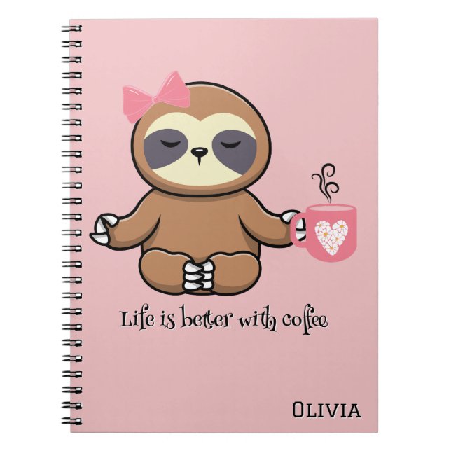 Cute Sloth,Life is Better with Coffee,Personalized Notebook (Front)
