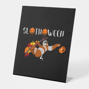 Cute sloth Slothoween Halloween costume Pedestal Sign