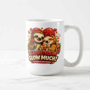 Cute Sloth Valentine’s Day Love Design, I Love You Coffee Mug