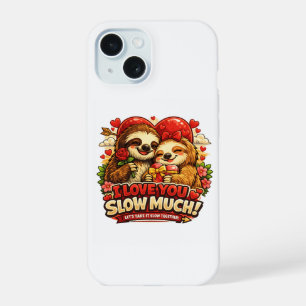 Cute Sloth Valentine’s Day Love Design, I Love You iPhone 15 Case