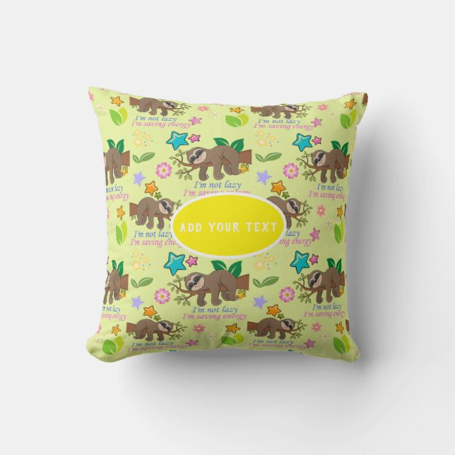Cute Sloth Yellow Pattern Funny Lazy Quote Floral Throw Pillow (Front)