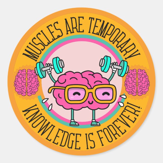 Cute Smart Pink Brain Knowledge Is Forever  Classic Round Sticker (Front)