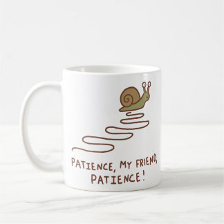 Cute Snail Patience Motivational Quote Coffee Mug