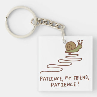 Cute Snail Patience Motivational Quote Keychain