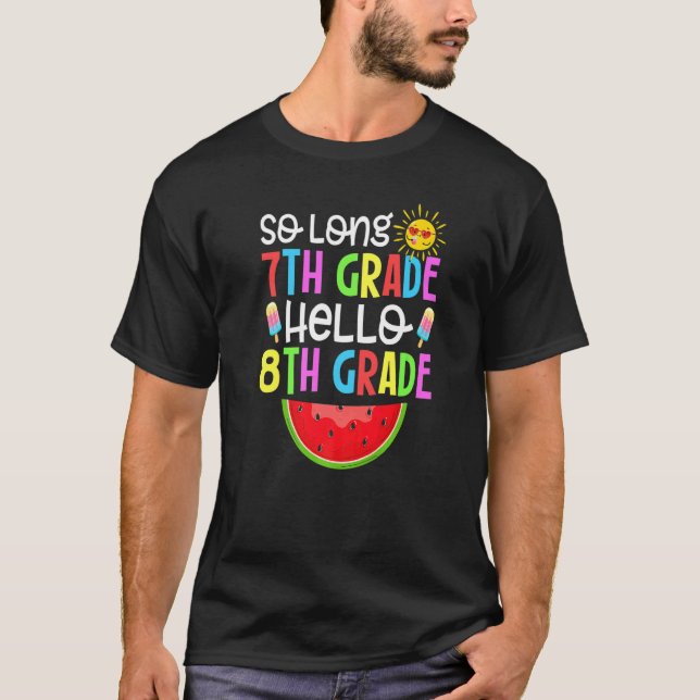 Cute So Long Seventh Grade It's Fun Hello 8th Grad T-Shirt (Front)