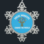 Cute Social Work Quote Snowflake Pewter Christmas Ornament<br><div class="desc">Social Workers Change the World inspirational gift. A cute motivational social work quote written around a beautiful tree of rainbow leaves.</div>