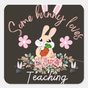 Cute some bunny loves teaching mug square sticker
