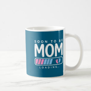 Cute Soon To Be Mom Funny New Mom Pregnancy Announ Coffee Mug