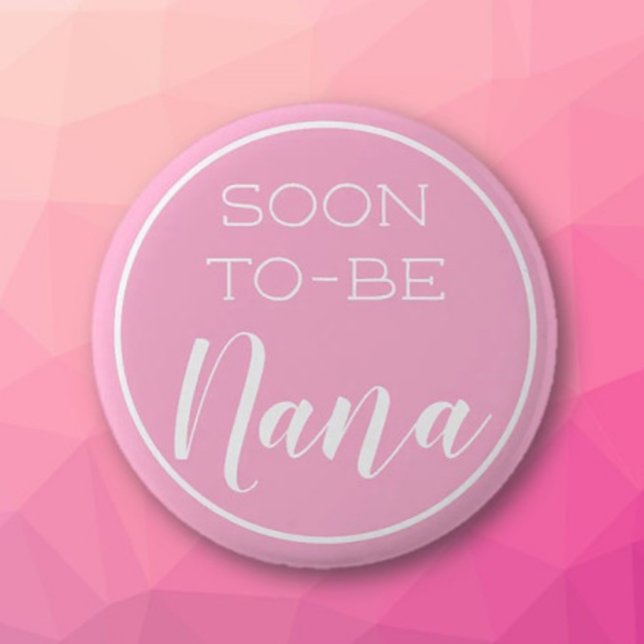 Cute! Soon to-be Nana button (Creator Uploaded)